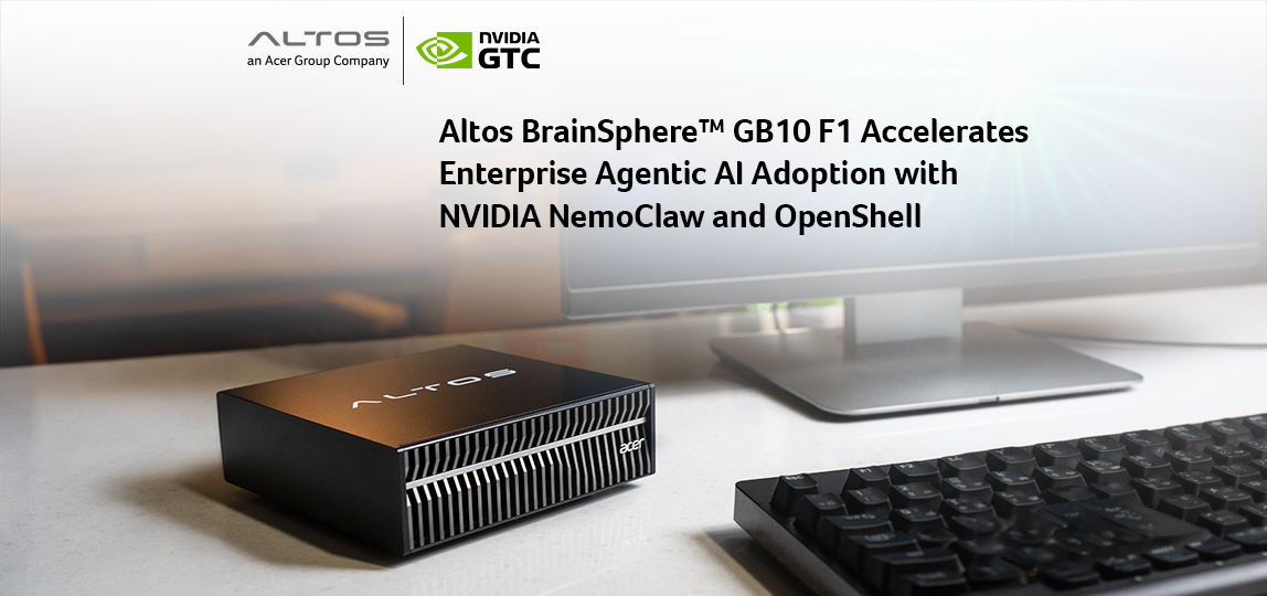Altos BrainSphere™ GB10 F1 to Accelerate Enterprise Agentic AI Adoption with NVIDIA NemoClaw Integration